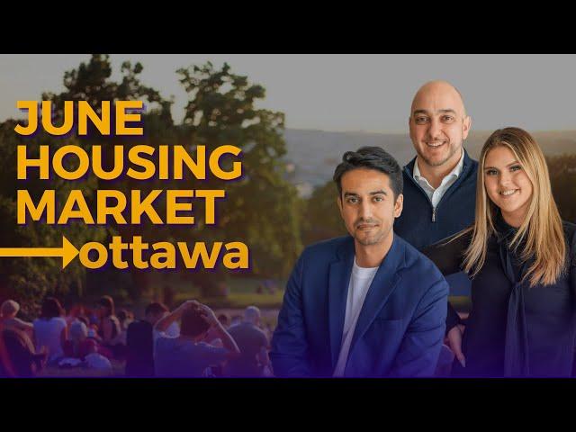 Real Estate Update | June Markets in Ottawa