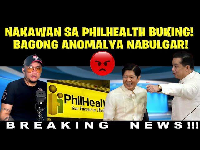 NAKAWAN SA PHILHEALTH BUKING! BAGONG ANOMALYA NABULGAR!