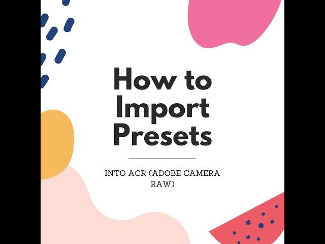 How to Import Presets into Adobe Camera Raw on a Mac Computer