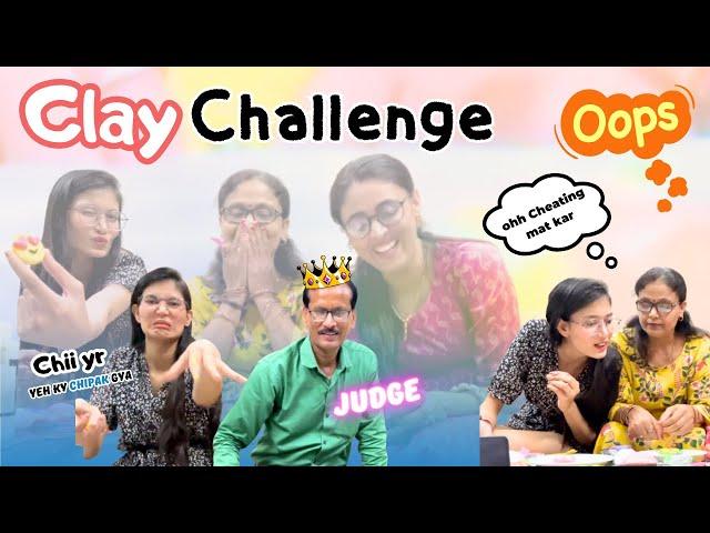 Clay Challenge with Mumma | yeh kya bana diya humne| SAVI SISTERS