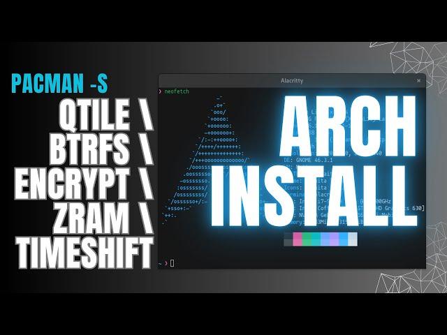 Arch Linux Installation Guide (including BTRFS, QTile, ZRAM, disk encryption, timeshift)