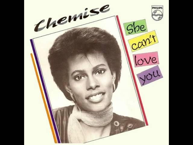 Chemise - She Can`t Love You