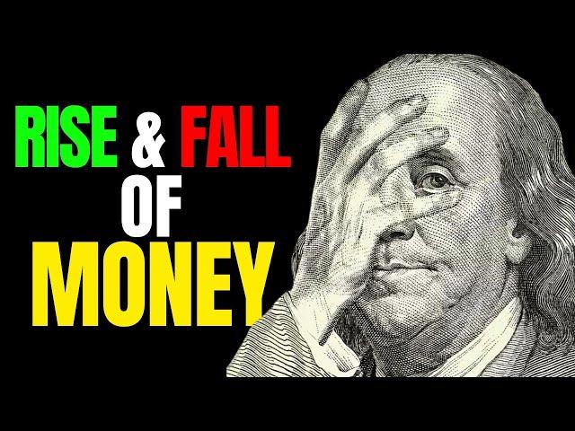 The Rise and Fall of Money: How Wealth and Power Shape Our World