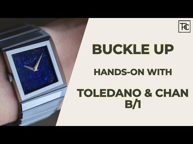 Toledano & Chan B/1 | Buckle Up