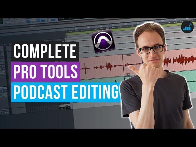 How To Edit A Podcast In Pro Tools (FULL Podcast Production Process)