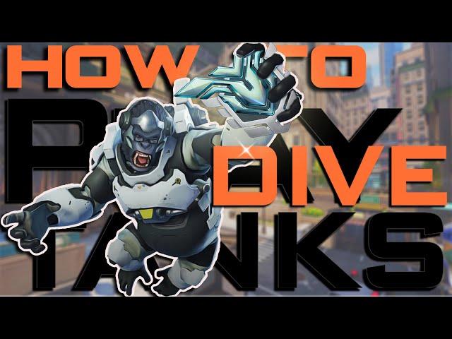 HOW TO PLAY DIVE TANKS | FUNDAMENTALS OF DIVE TANKS | OVERWATCH FUNDAMENTALS