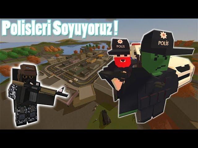 POLİSLERİ SOYUYORUZ - Unturned Arma 3 Roleplay #2  (TR DE BİR İLK)