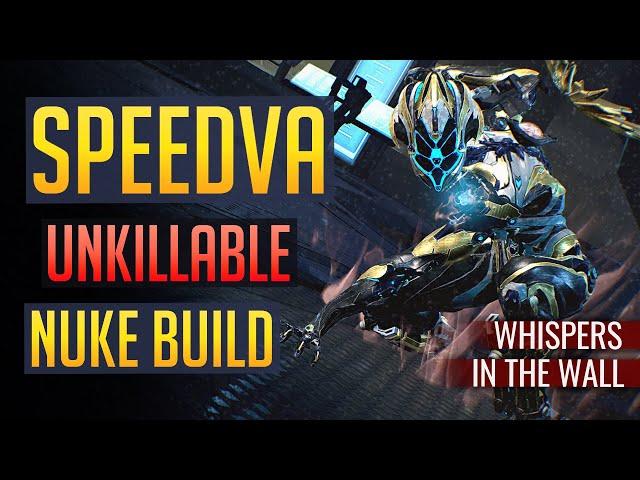 Unkillable SPEEDVA Nuke Build! | Whispers in the Wall