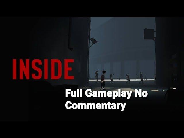 Inside Gameplay Walkthrough Full Game No Commentary