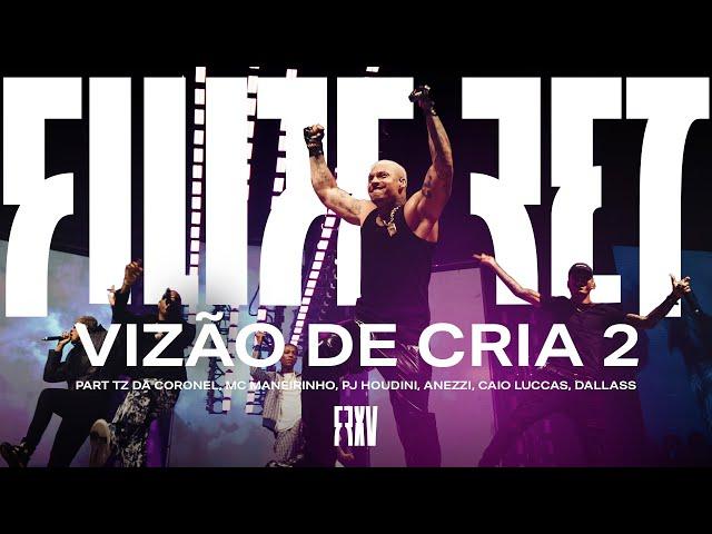 Filipe Ret, MC Maneirinho, TZ da Coronel,PJ , Anezzi, Caio Luccas - Vizão de Cria 2 (Ao Vivo)