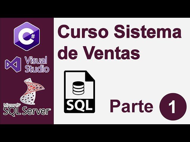 Curso de Sistema de Ventas en C# y SQL Server - Parte 1