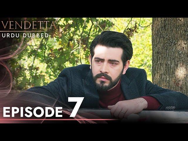 Vendetta - Episode 7 Urdu Dubbed | Kan Cicekleri