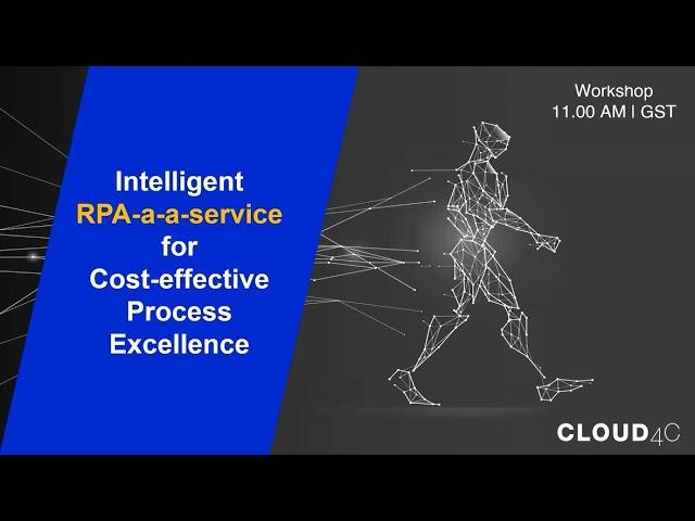 Intelligent RPA for agility, productivity and greater RoI | Workshop