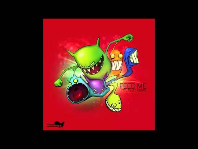 Feed Me - Little Cat Steps