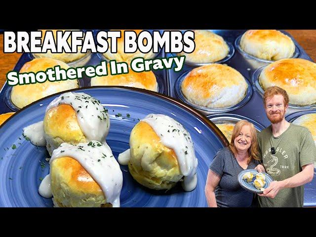 BREAKFAST BOMBS SMOTHERED IN GRAVY Easy Recipe