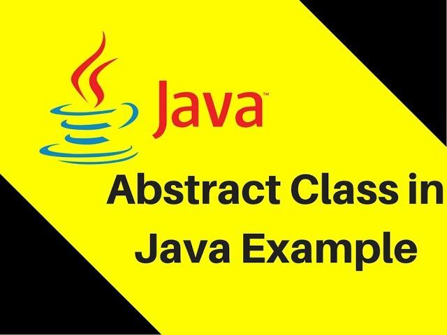 8.18 Abstract Class in Java Example