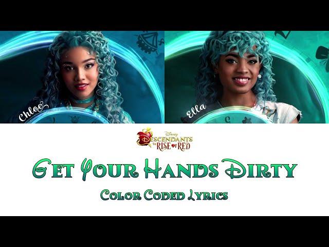 Malia Baker, Morgan Dudley - Get Your Hands Dirty (Color Coded Lyrics) [Descendants The Rise of Red]