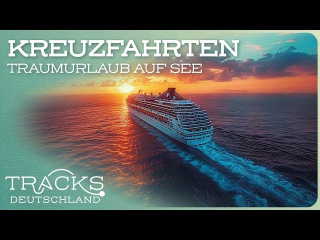 Alle Mann an Board!: Luxusurlaub auf dem Kreuzfahrtschiff | TRACKS Deutschland