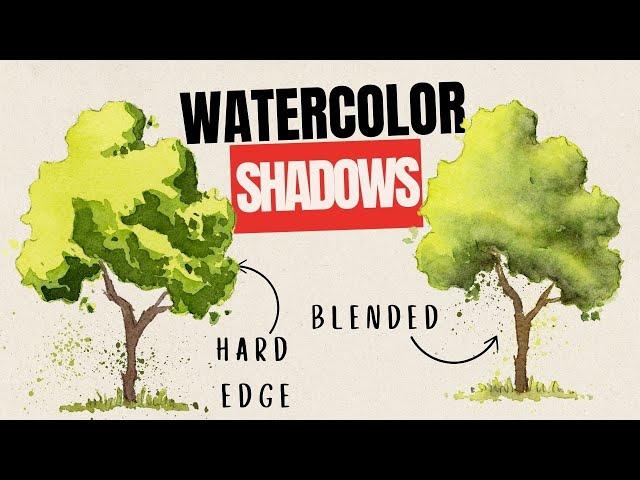 Watercolor Blended Verses Hard Edge Shadows