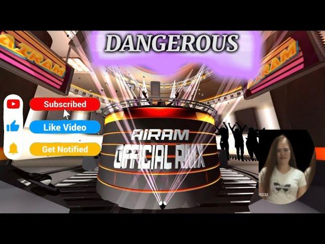 DANGEROUS (DISCO REMIX) by:ROXETE