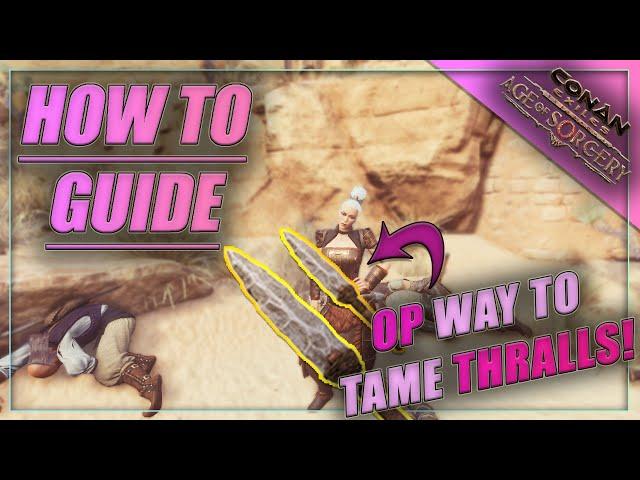 Fastest way to knock out thralls? | Conan Exiles 3.0 Guide