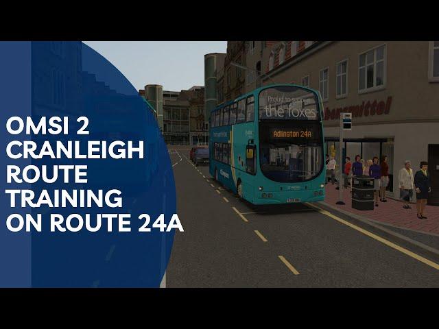 OMSI 2 Cranleigh|Route training on Route 24A