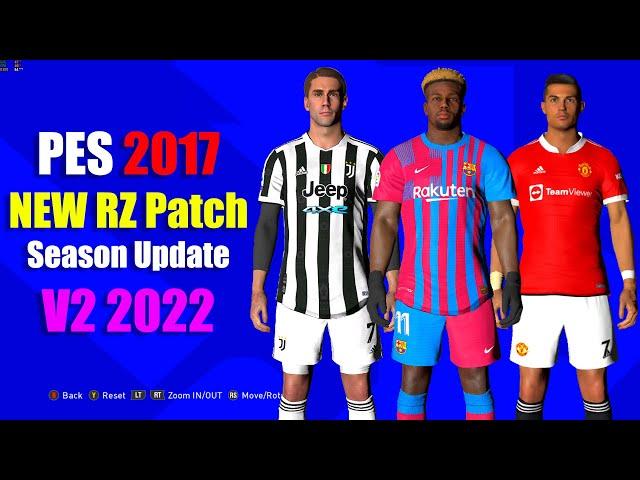 PES 2017 New RZ Patch Season 2022 Update V2