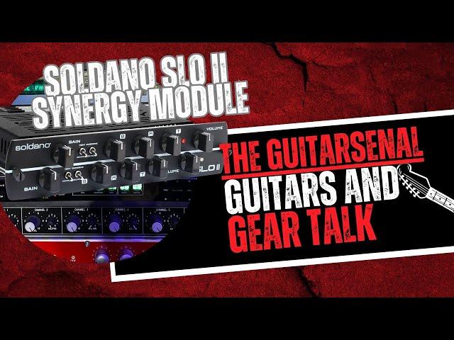 Soldano II Synergy Module Review and Demo #synergy #soldano #guitar #gear #review #podcast #live