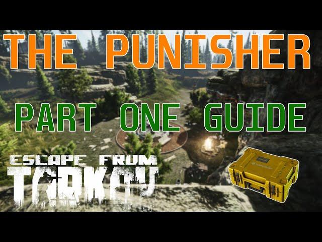 The Punisher Part One - Quest Guide - Escape From Tarkov