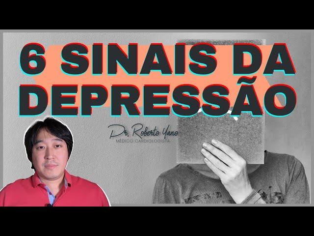 6 sinais da DEPRESSÃO!