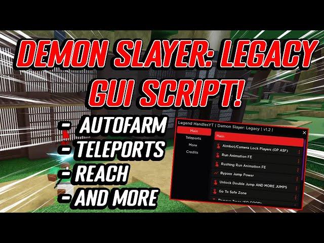 NEW Demon Slayer: Legacy Script GUI Hack (AutoFarm, Fly, Reach, AND MORE) *PASTEBIN*