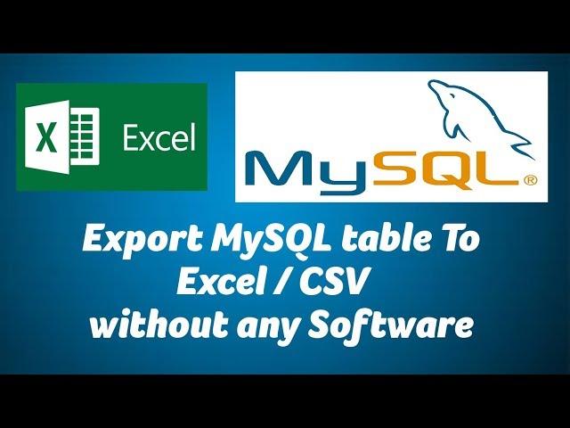 Export MySQL table To Excel / CSV   without any Software