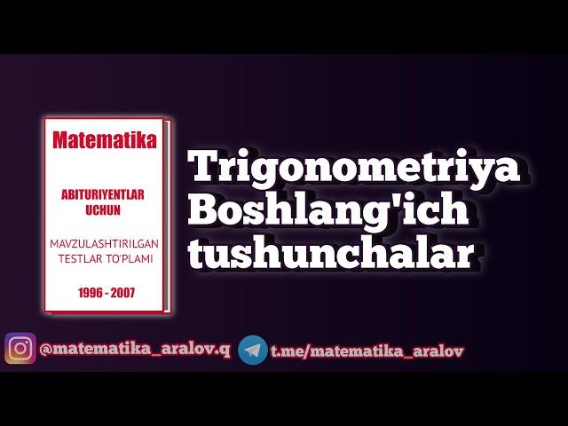 Trigonometriya.  Boshlang'ich tushunchalar.