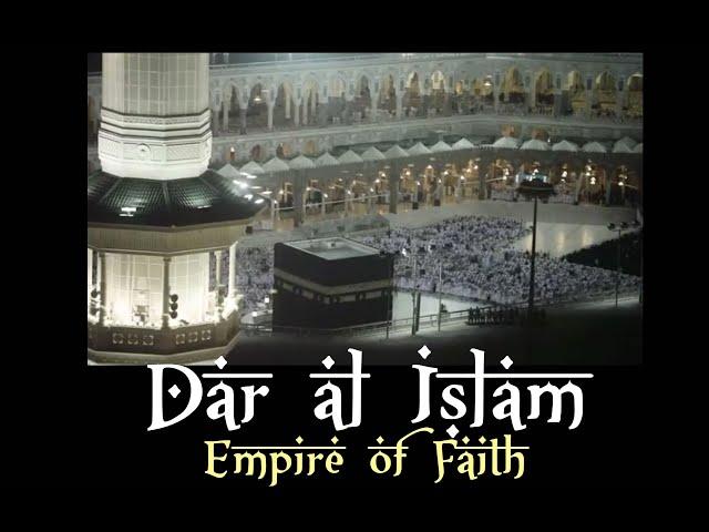 Dar al Islam - Pre-1450 - Part I