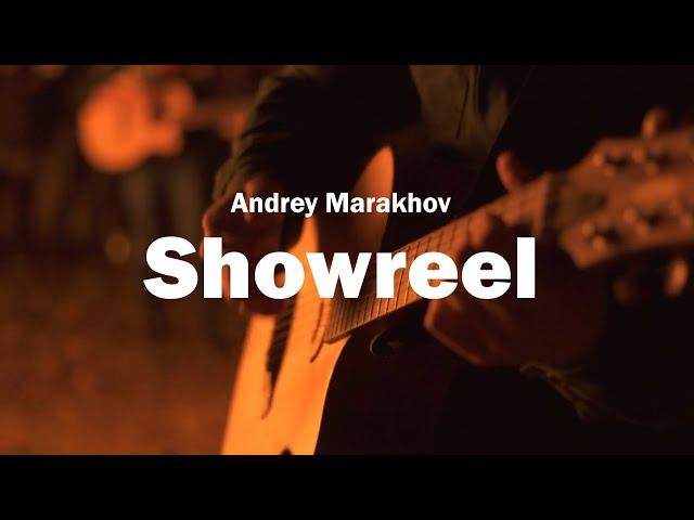 Filmmaker Photographer SHOWREEL 2021 Andrey Marakhov