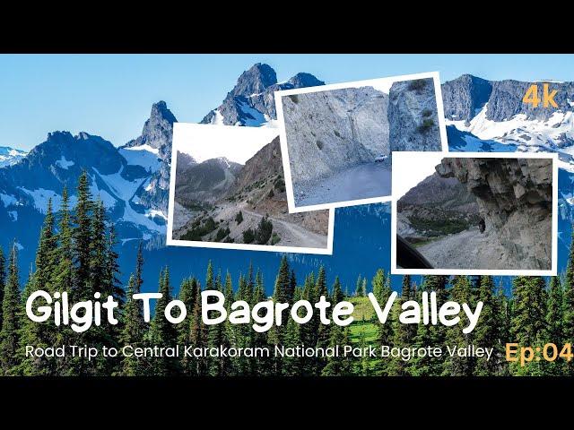 Ultimate Road Trip Guide: Exploring Central Karakoram National Park | Gilgit to Bagrote Valley