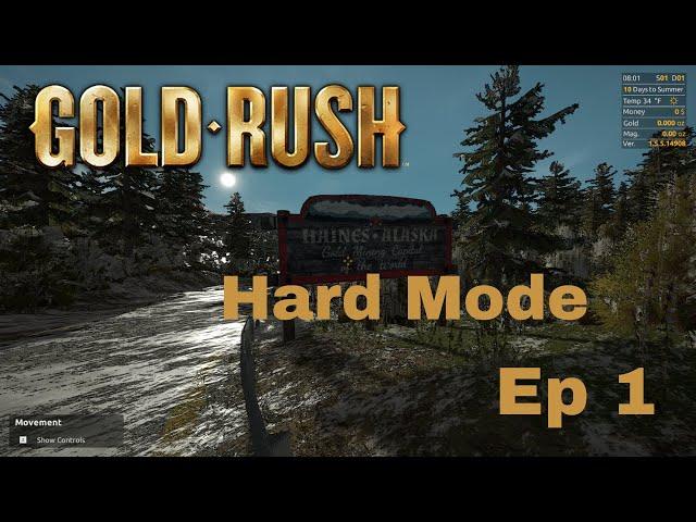 Gold Rush The Game Hard Mode Ep 1