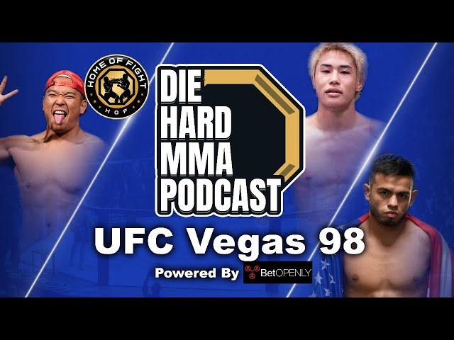 UFC Vegas 98 Royval vs Taira | The Die Hard MMA Podcast UFC Vegas 98 | Betting | UFC Picks