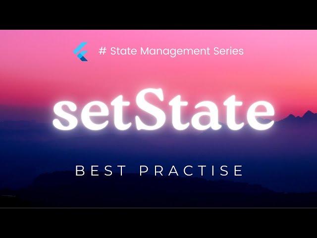  How to Use setState() Efficiently in Flutter || setState Tutorial