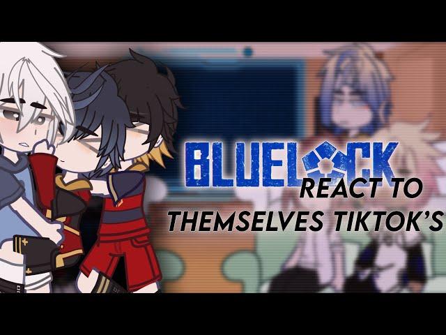 Blue Look React to themselves tiktoks 🫂 {} KaiSagi/Rinsagi (Isagi harem) {} Lazy asf {}