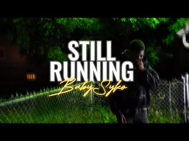 Baby Syko - Still Running (Official Music Video)