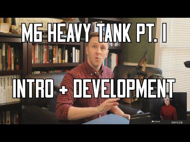 America's Quest for a Heavy Tank: M6 Tank History pt. I