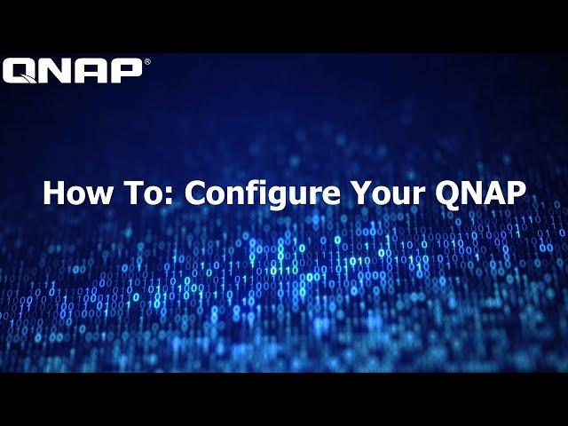 QNAP NAS Setup | How to Configure a QNAP for the First Time