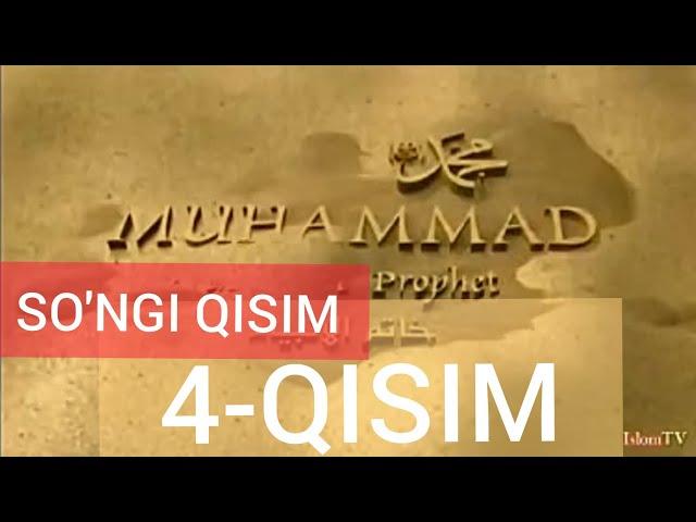 Muhammad s-a-v  Allohning rasuli uzbek tilida So'ngi  4-QISIM  DO'STLARGA ULASHING RAMAZON OYI