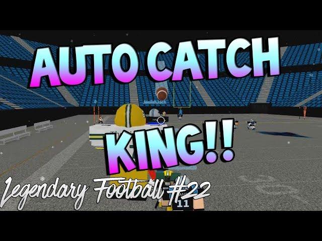 AUTO CATCH KING!! [Legendary Football Funny Moments #22]