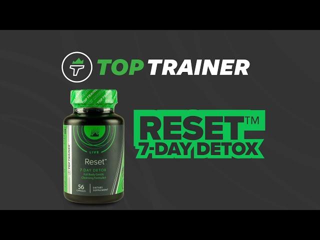 7 Day Full Body Detox Supplement from Top Trainer will flush harmful toxins from your system.