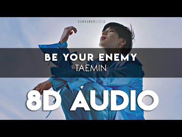 TAEMIN 태민 'BE YOUR ENEMY(feat. RED VELVET WENDY)' 8D AUDIO [USE HEADPHONES]