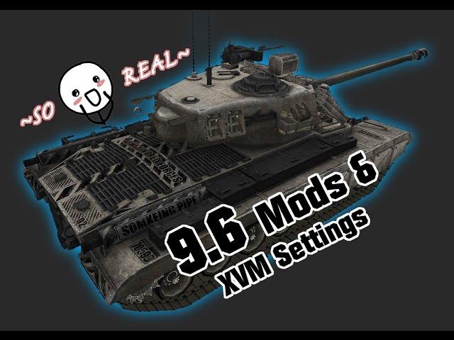 9.6 Mods & XVM Settings - MUCH REALNESS || World of Tanks