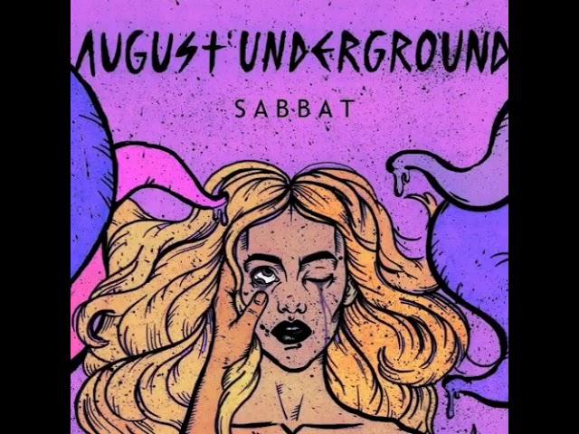 Sabbat Cult - "August Underground" Ft. Superior Cat Proteus, GONE.Fludd, IROH (8.August Underground)