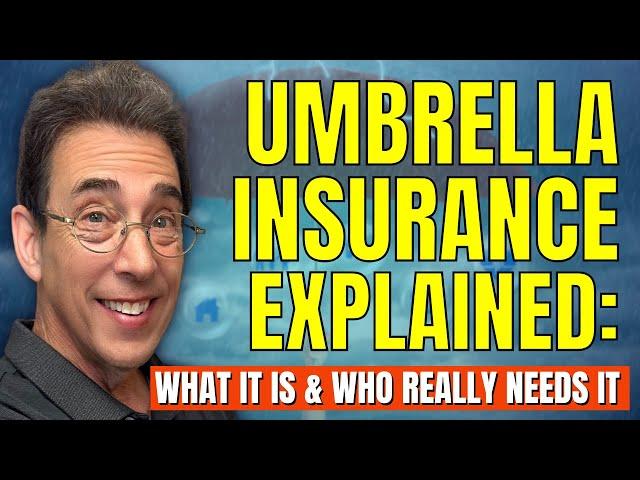 Umbrella Insurance Explained